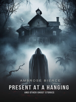 Present at a Hanging and Other Ghost Stories - ebook